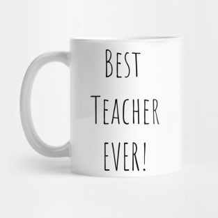 Best Teacher Ever Mug